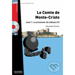 LFF B1: Le Comte de Monte Cristo 1 + CD Audio MP3 - Alexandre Dumas