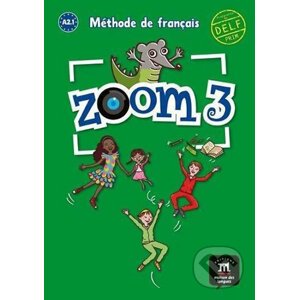 Zoom 3 (A2.1) – Livre de l´éleve - Klett