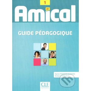 Amical A1: Guide pédagogique - Cle International