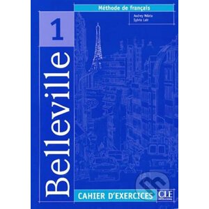 Belleville 1: Cahier d´exercices + CD - Audrey Ndata