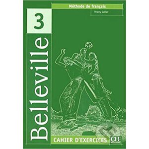 Belleville 3: Cahier d´exercices + CD - Thierry Gallier