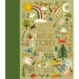 A World Full of Nature Stories - Angela McAllister, Hannah Bess Ross (ilustrátor)