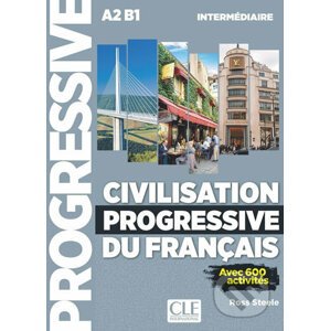 Civilisation progressive du francais: Intermédiaire Livre + CD, 2ed - Ross Steele