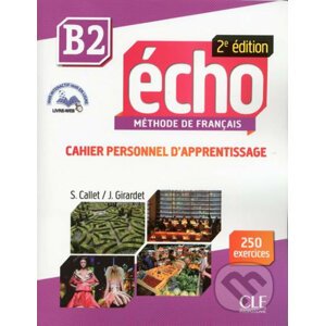 Écho B2: Cahier d´exercices + CD audio, 2ed - Jaques Pécheur