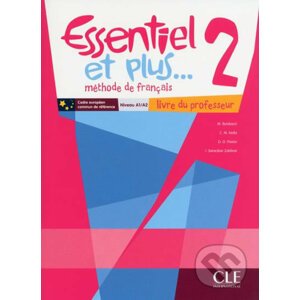 Essentiel et plus 2: Guide pédagogique - Michele Butzbach