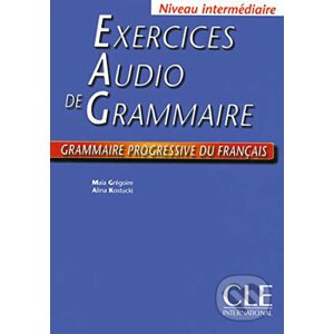 Exercices Audio de Grammaire, Niveau Intermediaire: Grammaire Progressive Du Francais: Livre - Maia Grégoire