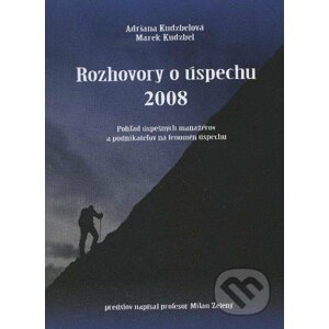 Rozhovory o úspechu 2008 - Adriana Kudzbelová, Marek Kudzbel