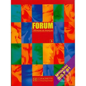 Forum 3/B1: Livre de l´éleve - Robert Menand