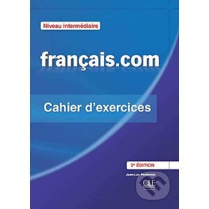 Francais.com: Intermédiaire Cahier d´exercices + Livret, 2ed - Jean-Luc Penfornis