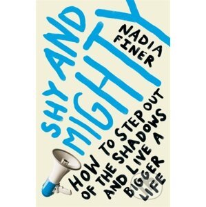 Shy and Mighty - Nadia Finer