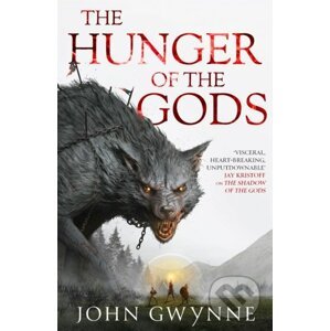 The Hunger of the Gods - John Gwynne