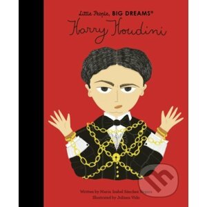 Harry Houdini - Maria Isabel Sanchez Vegara, Juliana Vido (ilustrátor)
