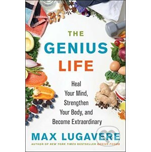 The Genius Life - Max Lugavere