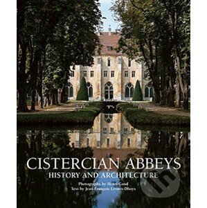 Cistercian Abbeys - Jean-Francois Leroux-Dhuys