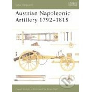 Austrian Napoleonic Artillery 1792 - 1815 - Dave Hollins