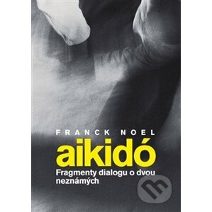 Aikidó - Franck Noel