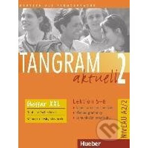 Tangram aktuell 2: Lektion 5-8 - Rosa-Maria Dallapiazza, Eduard von Jan, Beate Blüggel, Anja Schümann ,