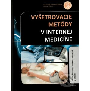 Vyšetrovacie metódy v internej medicíne - Ivana Valočíková, Ivana Jochmanová