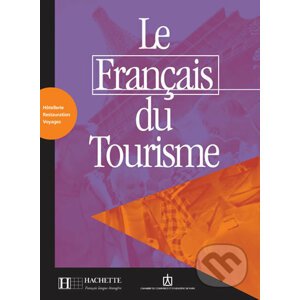Le Francais du tourisme B1: Livret d´activités - Anne-Marie Calmy
