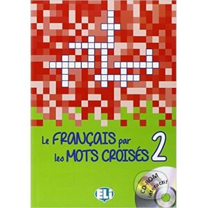 Le francais par les mots croisés 2 + CD-ROM - Eli