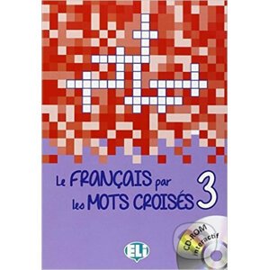 Le francais par les mots croisés 3 + CD-ROM - Eli