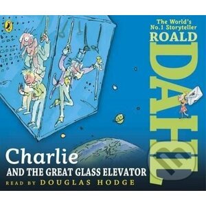 Charlie and the Great Glass Elevator - Roald Dahl, Quentin Blake (ilustrátor)