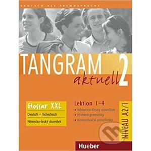 Tangram aktuell 2: Lektion 1-4 - Rosa-Maria Dallapiazza, Eduard von Jan, Beate Blüggel, Anja Schümann