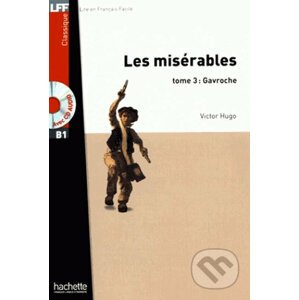 Les Misérables 3: Gavroche + CD (A2) - Victor Hugo