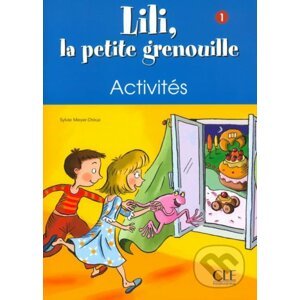 Lili, la petite grenouille - Niveau 1 - Cahier d'activités - Sylvie Meyer-Dreux