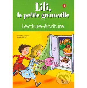 Lili, la petite grenouille - Niveau 1 - Cahier de lecture-écriture - Sylvie Meyer-Dreux