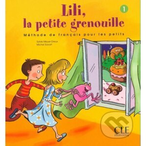 Lili, la petite grenouille - Niveau 1 - Livre de l´éleve - Sylvie Meyer-Dreux