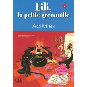 Lili, la petite grenouille - Niveau 2 - Cahier d´activités - Sylvie Meyer-Dreux