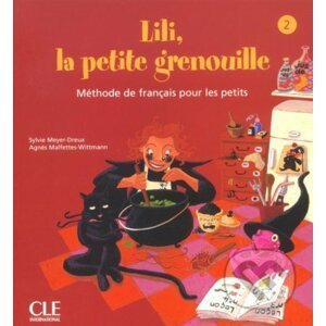 Lili, la petite grenouille - Niveau 2 - Livre de l´éleve - Sylvie Meyer-Dreux