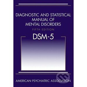Diagnostic and Statistical Manual of Mental Disorders - American Psychiatric
