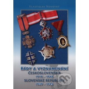 Řády a vyznamenání Československa 1918 - 1948, Slovenské republiky 1939 - 1945 - Vlastislav Novotný