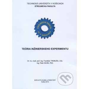 Teória inžinierskeho experimentu - František Trebuňa