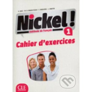 Nickel! 1 A1: Cahier d´exercices - Helene Auge
