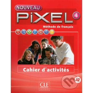 Nouveau Pixel 4 A2: Cahier d´activités - Anne-Cécile Couderc