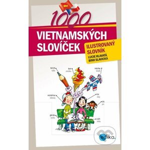 1000 vietnamských slovíček - Lucie Hlavatá, Binh Slavická