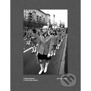 Arthur Grace: Communism(s): A Cold War Album - Richard Hornik