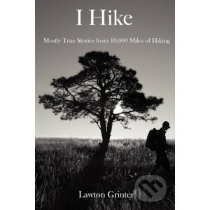 I Hike - Lawton Grinter