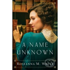 A Name Unknown - Roseanna M. White