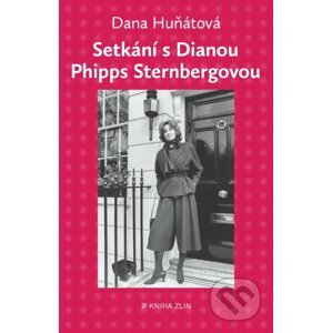 Setkání s Dianou Phipps Sternbergovou - Dana Huňátová
