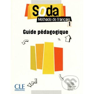 Soda 1 (A1/A2): Guide pédagogique - Bruno Megre