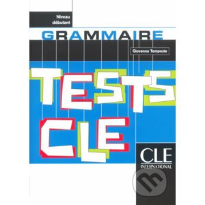Tests CLE Grammaire: Débutant Livre - Giovanna Tempesta