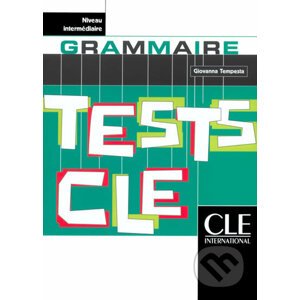 Tests CLE Grammaire: Intermédiaire Livre - Giovanna Tempesta