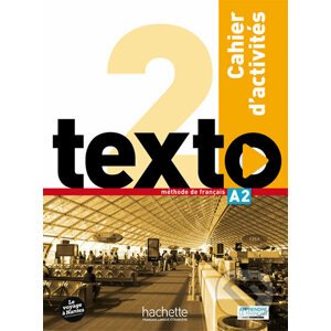 Texto 2 (A2): Cahier d´activités + DVD-ROM - Marie-José Lopes