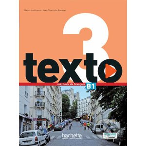 Texto 3 (B1): Livre de l´éleve + DVD-ROM + Manuel numérique éleve - Marie-José Lopes
