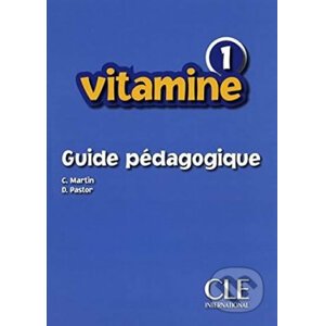 Vitamine 1: Guide pédagogique - Carmen Martin