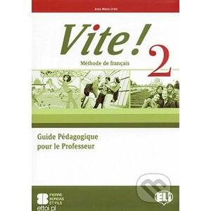 Vite! 2: Guide pédagogique + 2 Class Audio CDs + 1 Test CD - Maria Anna Crimi